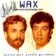 Wax : common knowledge.com (signed by Andrew & Graham)