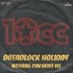 Dreadlock Holiday c/w Nothing Can Move Me (Germany)