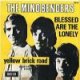 The Mindbenders :  Blessed Are The Lonely c/w Yellow Brick Road