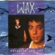 Wax : Wherever You Are (CD) c/w Right Between The Eyes, For Your Love (Live) & Lonely Boy (Live)